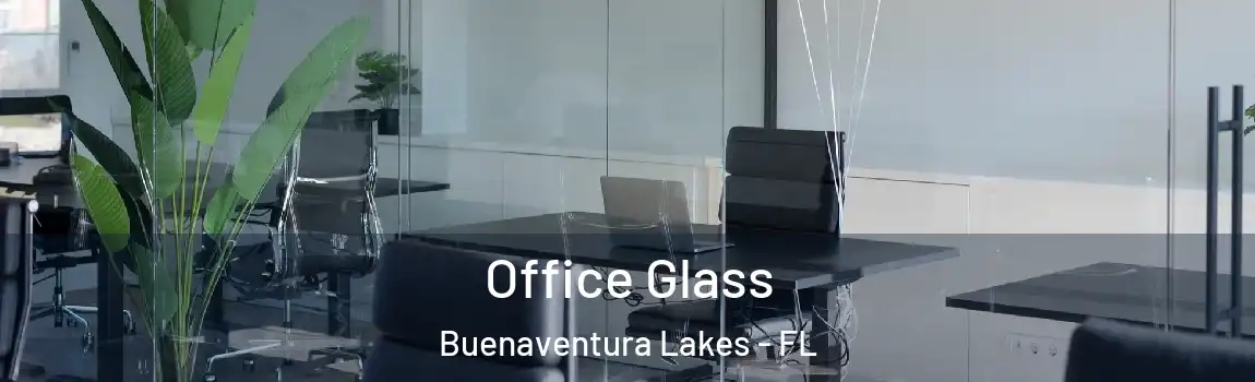  Office Glass Buenaventura Lakes - FL